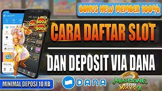 Cara Daftar Slot Online Via Dana Tutorial Cuan Cepat Cair Tanpa Verifikasi